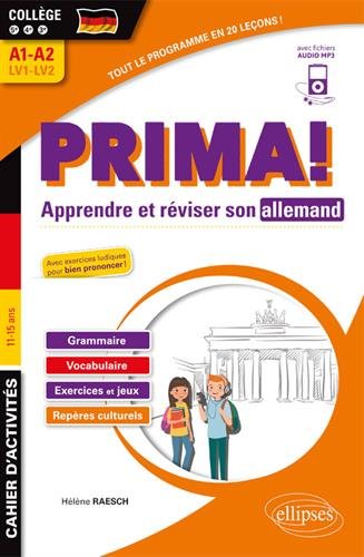 Allemand. Prima! Cahier pour apprends et réviser son allemand. Vocabulaire, grammaire, jeux et exercices corrigés, phonétique, repères culturels. Collège 5e-4e-3e LV1-LV2 (A1-A2) (fichiers audio) von ELLIPSES MARKETING