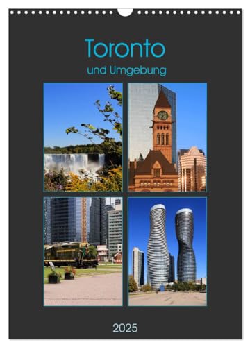 Toronto und Umgebung (Wandkalender 2025 DIN A3 hoch), CALVENDO Monatskalender von CALVENDO