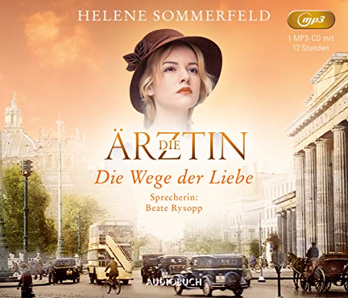Die Ärztin: Die Wege der Liebe: MP3 Format, Lesung. Ungekürzte Ausgabe (Ricarda Thomasius)