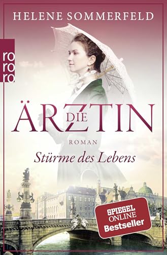 Die Ärztin: Stürme des Lebens: Historischer Roman von Rowohlt Taschenbuch