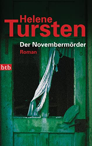 Der Novembermörder: Roman (Die Irene-Huss-Krimis, Band 1) von btb Taschenbuch