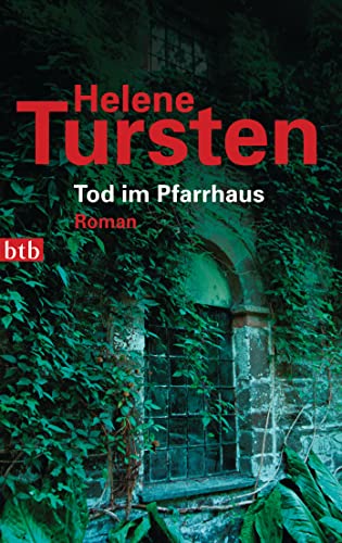 Tod im Pfarrhaus: Roman (Die Irene-Huss-Krimis, Band 4) von btb