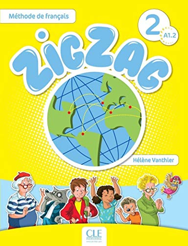 Zig Zag 2 A1 2 Podrecznik +CD: Livre de l'eleve A1.2-Livre + CD audio von CLE INTERNAT