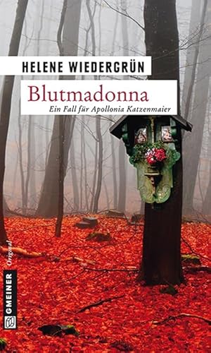 Blutmadonna: Kriminalroman (Apollonia Katzenmaier) von Gmeiner-Verlag