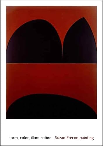 form, color, illumination: Suzan Frecon painting (Menil Collection (YUP))