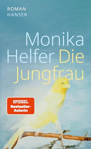 Die Jungfrau: Roman von Carl Hanser Verlag GmbH & Co. KG