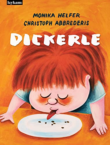 Dickerle: Bilderbuch von Leykam