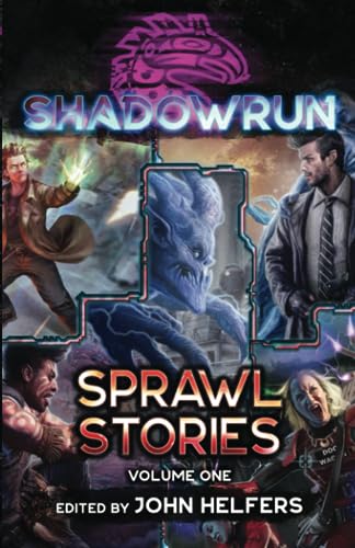 Shadowrun: Sprawl Stories: Volume One