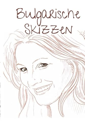 Bulgarische Skizzen von Schreibstark-Verlag