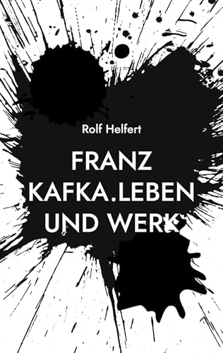 Franz Kafka.: Leben und Werk von BoD – Books on Demand