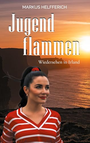 Jugendflammen: Wiedersehen in Irland von BoD – Books on Demand