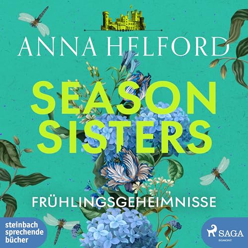Season Sisters – Frühlingsgeheimnisse: Roman von steinbach sprechende bücher