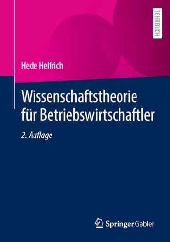 Wissenschaftstheorie für Betriebswirtschaftler von Springer Gabler