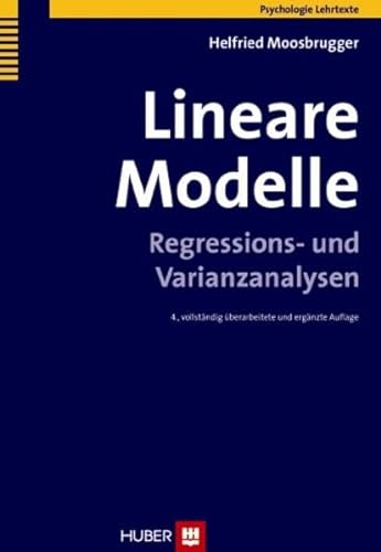 Lineare Modelle: Regressions- und Varianzanalysen von Hogrefe AG