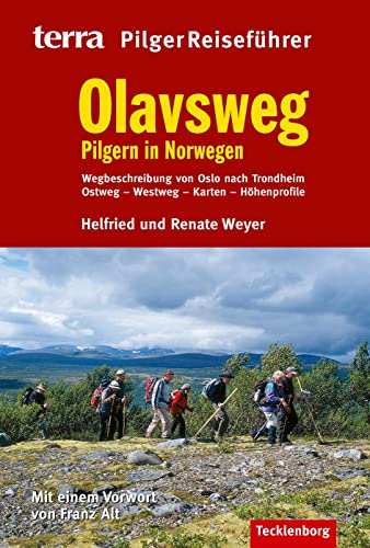 Olavsweg: Pilgern in Norwegen von Tecklenborg Verlag GmbH