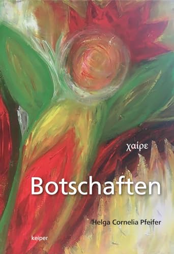 Botschaften: Poesie aus dem innersten Inneren