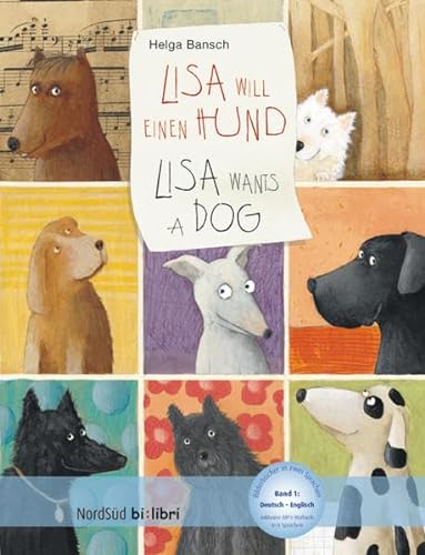 Lisa will einen Hund: Kinderbuch Deutsch-Englisch mit MP3-Hörbuch zum Herunterladen von Hueber Verlag