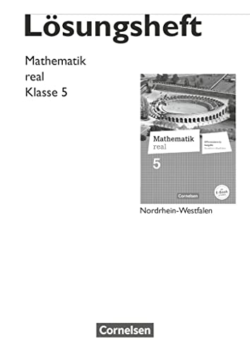 Mathematik real - Differenzierende Ausgabe Nordrhein-Westfalen - 5. Schuljahr: Lösungen zum Schulbuch