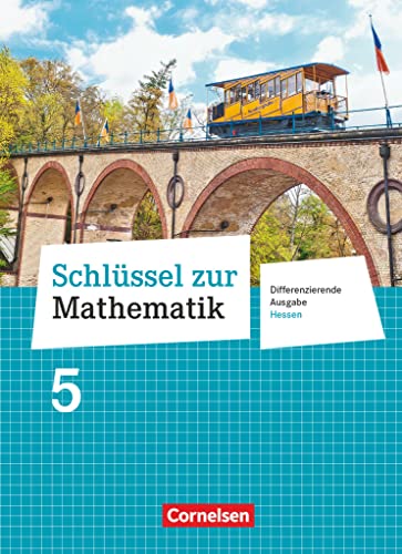 Schlüssel zur Mathematik - Differenzierende Ausgabe Hessen - 5. Schuljahr: Schulbuch von Cornelsen Verlag GmbH