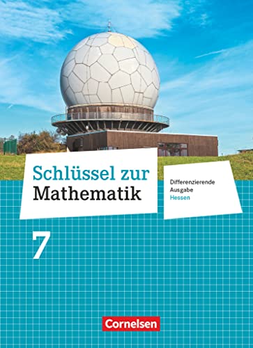 Schlüssel zur Mathematik - Differenzierende Ausgabe Hessen - 7. Schuljahr: Schulbuch von Cornelsen Verlag GmbH