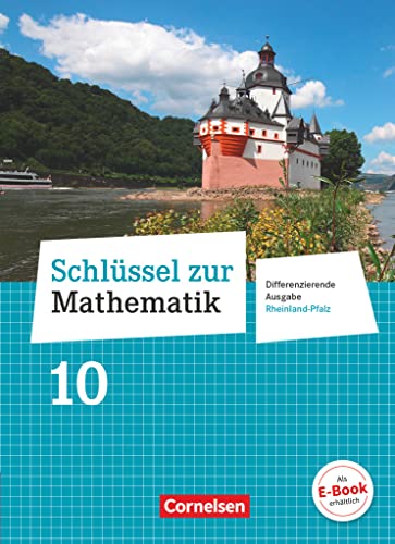Schlüssel zur Mathematik - Differenzierende Ausgabe Rheinland-Pfalz - 10. Schuljahr: Schulbuch Schlüssel zur Mathematik - Differenzierende Ausgabe Rheinland-Pfalz - 10. Schuljahr: Schulbuch