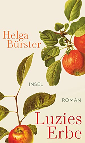 Luzies Erbe: Roman von Insel Verlag