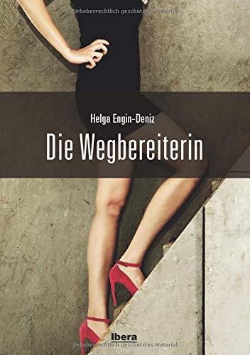 Die Wegbereiterin von Ibera Verlagsges. Mbh