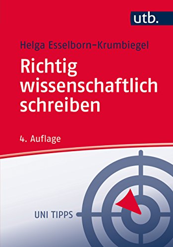 Richtig wissenschaftlich schreiben: Wissenschaftssprache in Regeln und Übungen (UTB M / Uni-Taschenbücher)