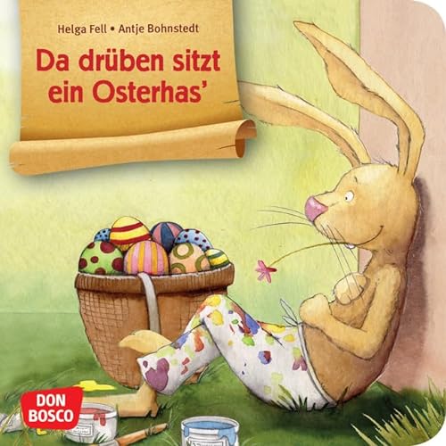 Da drüben sitzt ein Osterhas. Mini-Bilderbuch. Don Bosco Minis: Bilderbuchgeschichten.