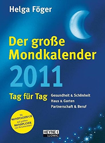 Der große Mondkalender 2011: Kalenderbuch