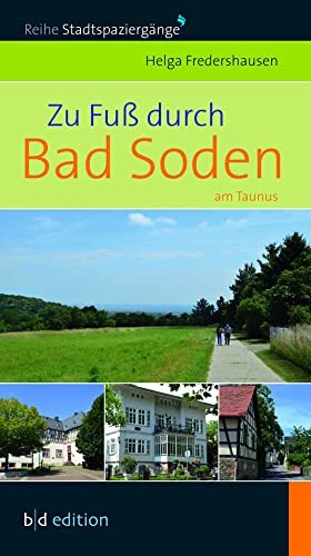 Zu Fuß durch Bad Soden von bd-edition