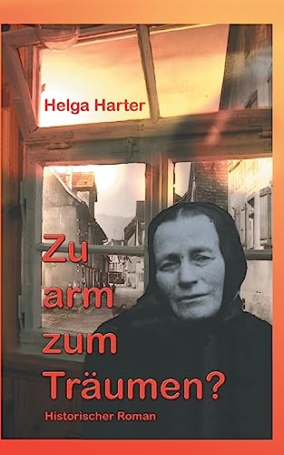 Zu arm zum Träumen?: Wie ein tapfere Frau Erträumtes wahr macht von tredition