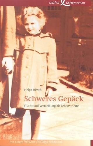 Schweres Gepäck: Flucht und Vertreibung als Lebensthema