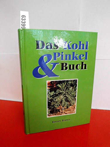 Das Kohl und Pinkel Buch von Edition Temmen e.K.