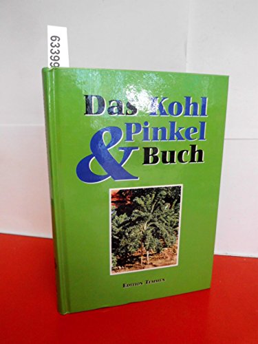 Das Kohl und Pinkel Buch