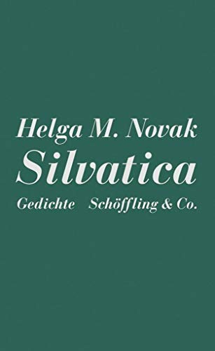 Silvatica: Gedichte von Schöffling