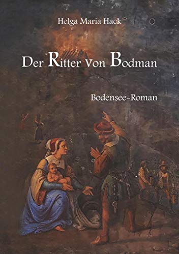 Der Ritter von Bodman: Bodensee-Roman
