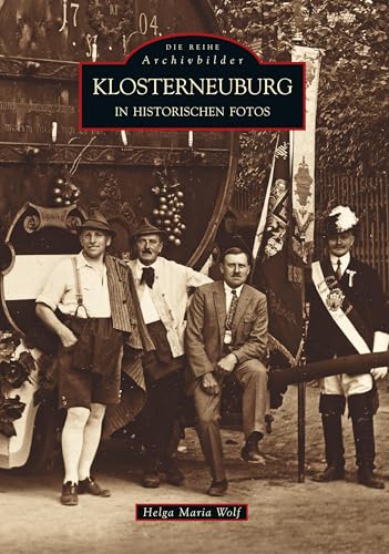 Klosterneuburg in historischen Fotos von Sutton Verlag GmbH