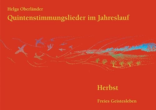 Quintenstimmungslieder im Jahreslauf, Herbst von Freies Geistesleben GmbH