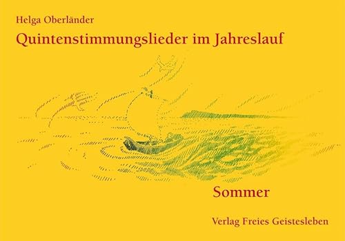 Quintenstimmungslieder im Jahreslauf, Sommer von Freies Geistesleben GmbH