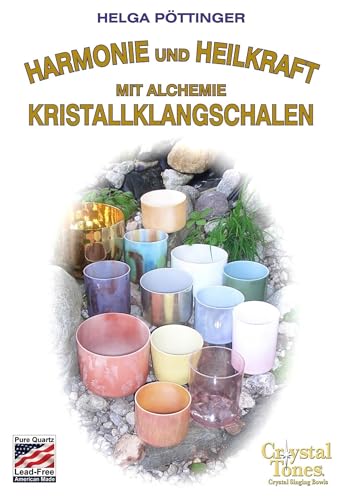 Harmonie und Heilkraft mit Alchemie Kristallklangschalen