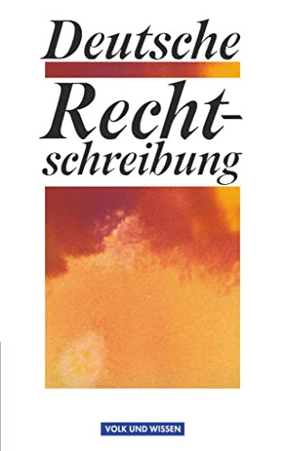 Deutsche Rechtschreibung: Wörterbuch von Volk u. Wissen Vlg GmbH