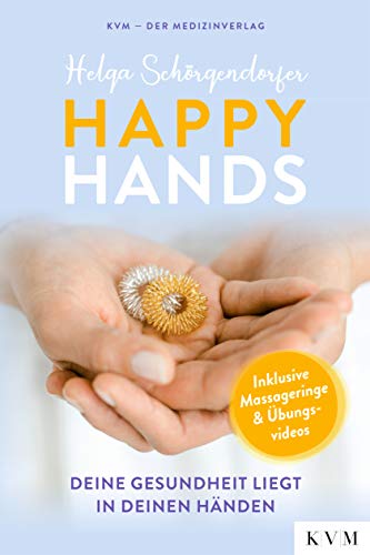 Happy Hands: Deine Gesundheit liegt in deinen Händen – inkl. Massageringe, Anleitungen & Videos von KVM-Der Medizinverlag