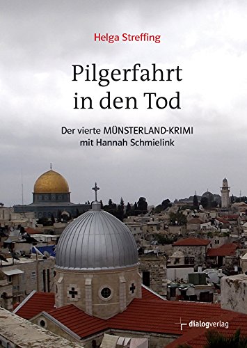 Pilgerfahrt in den Tod: Der vierte Münsterland-Krimi mit Hannah Schmielink von Dialog-Medien