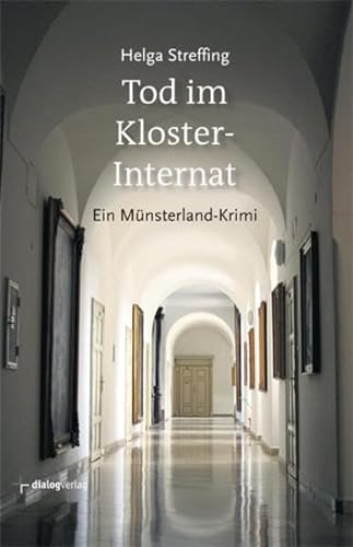 Tod im Klosterinternat: Ein Münsterland-Krimi von Dialog-Medien