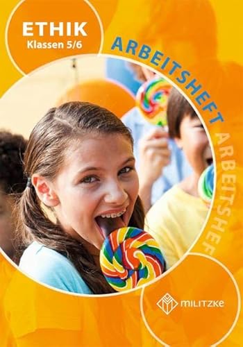 Ethik Klassen 5/6: Arbeitsheft Ethik Klassen 5/6 Thüringen von MILITZKE VERLAG GMBH