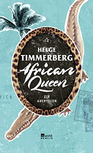 African Queen: Ein Abenteuer von Rowohlt