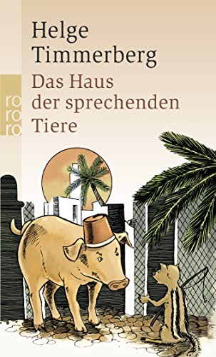 Das Haus der sprechenden Tiere: Eine Fabel Das Haus der sprechenden Tiere: Eine Fabel