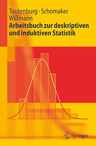 Arbeitsbuch zur deskriptiven und induktiven Statistik (Springer-Lehrbuch)