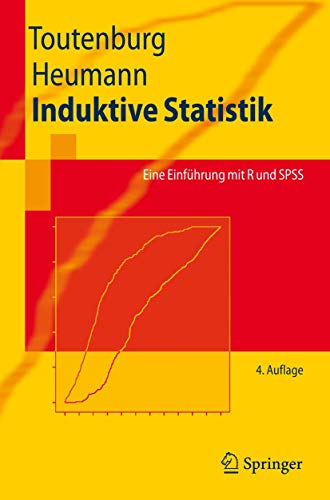 Induktive Statistik: Eine Einführung mit R und SPSS (Springer-Lehrbuch) (German Edition)